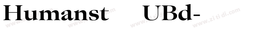 Humanst521 UBd字体转换